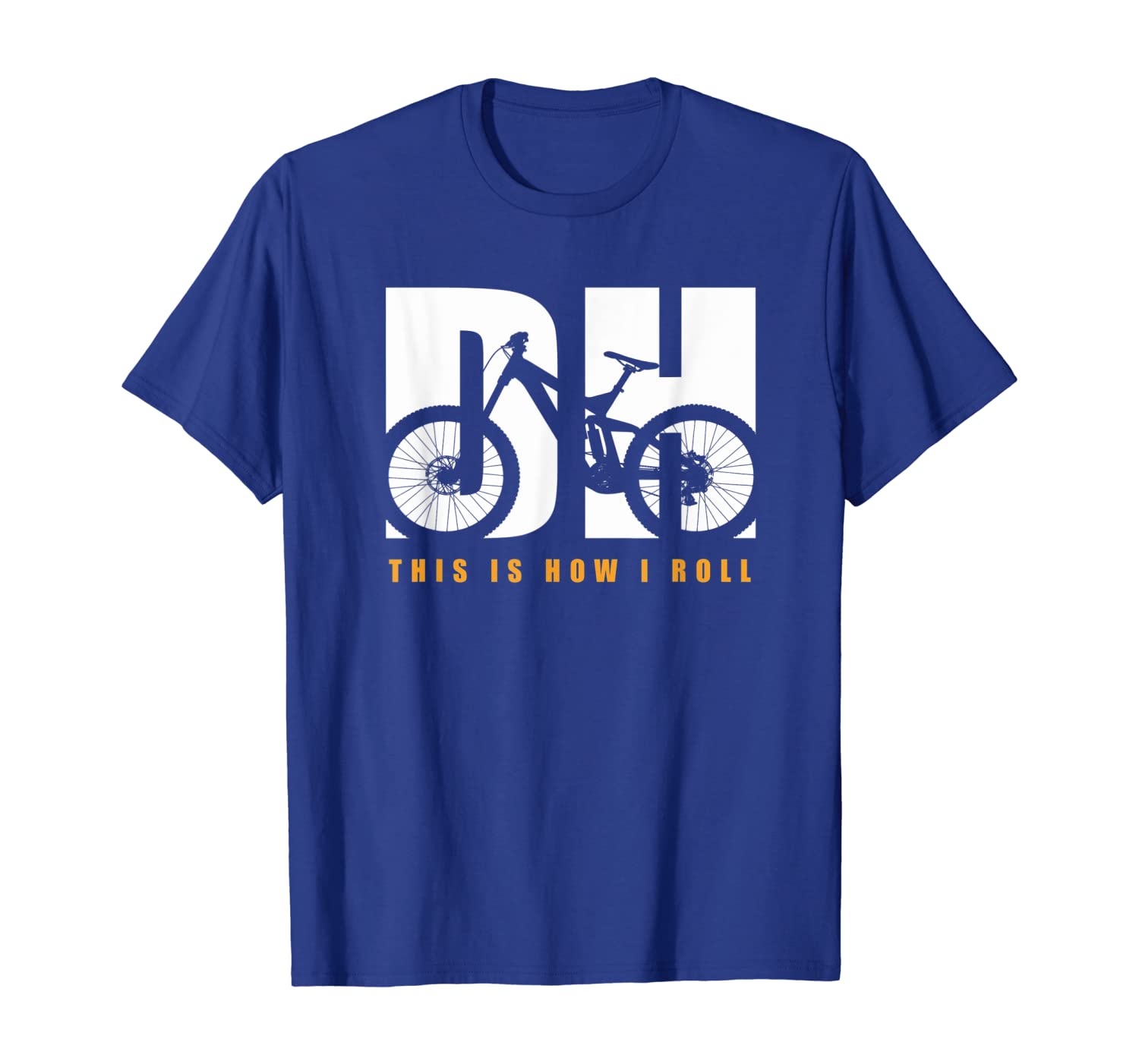 

DH Mountain Bike T Shirt - This is How I Roll MTB T Shirt, White;black