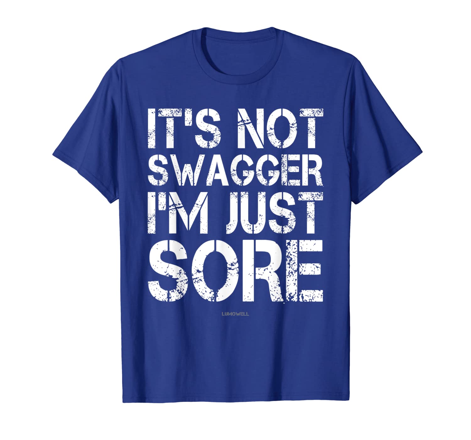 

it's not swagger i'm just sore shirt - funny gym shirts, White;black