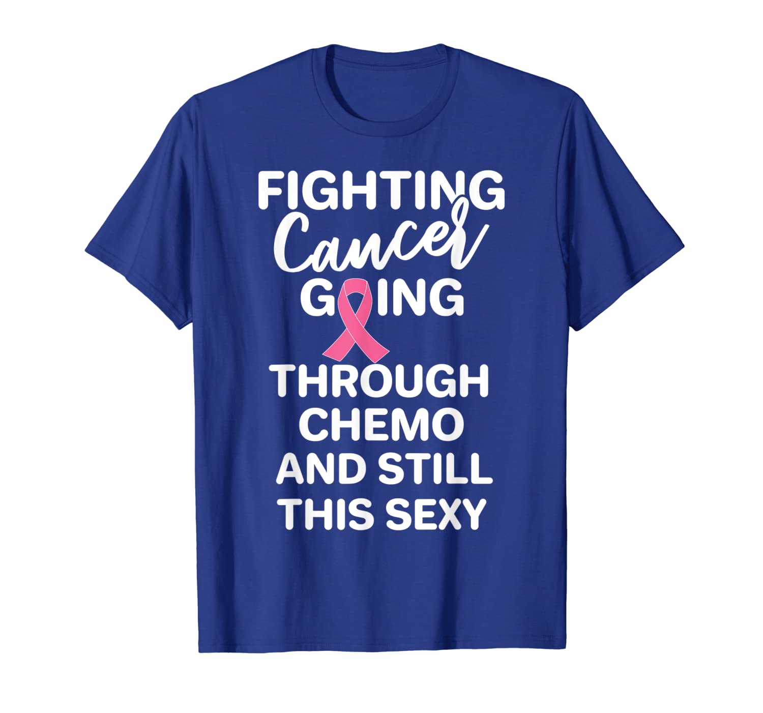 

fighting breast cancer going chemo and still this shirt, White;black