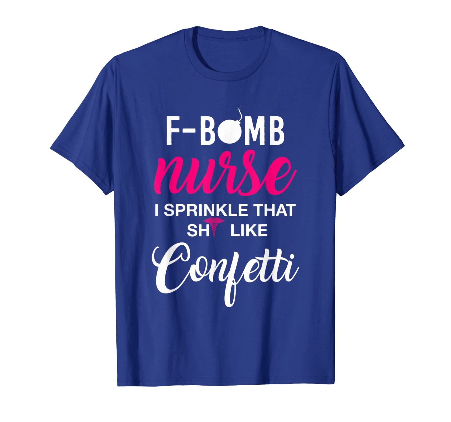 

f-bomb nurse i sprinkle that shit like confetti t-shirt, White;black