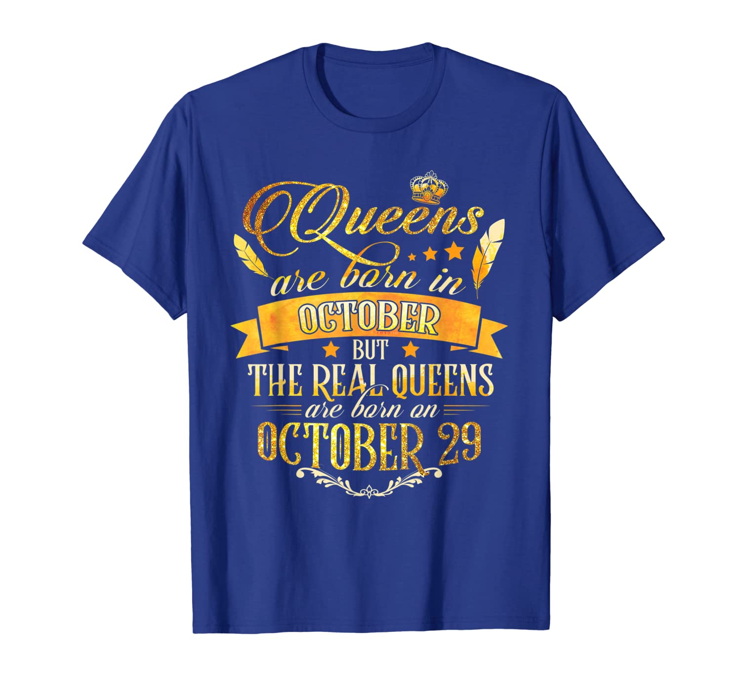 

Real Queen Are Born On 29th October 29 T-Shirt, White;black