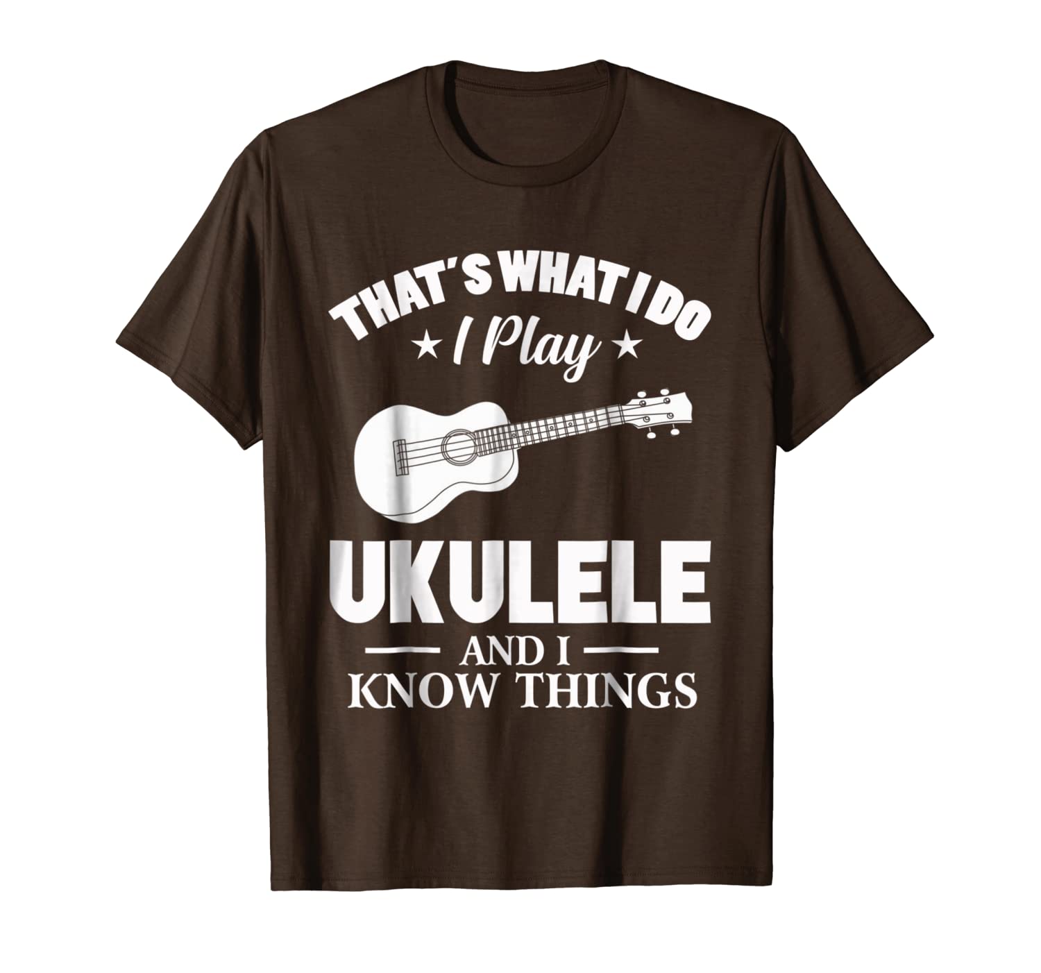 

that's what i do i play ukulele and i know things t shirt, White;black