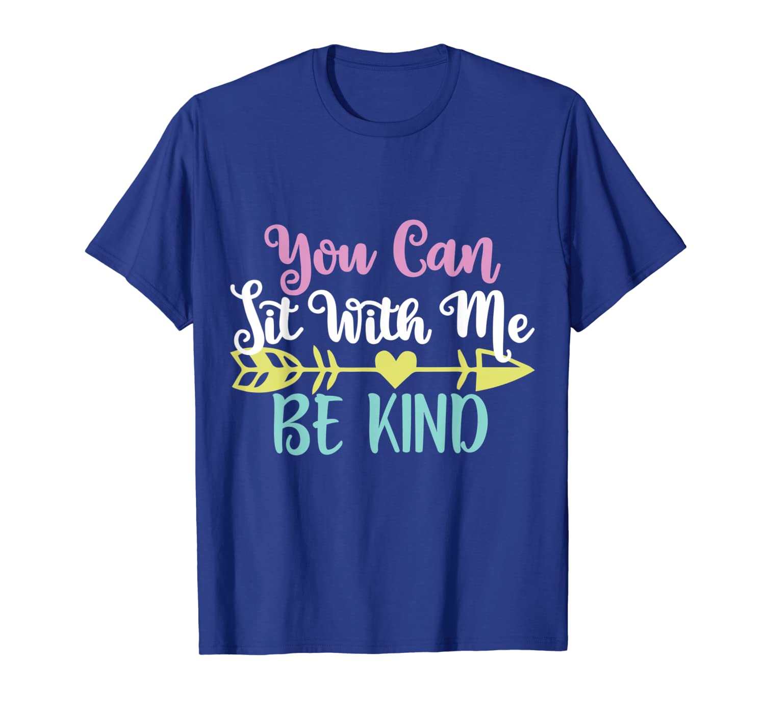 

you can sit with me be kind tshirt gift best, White;black