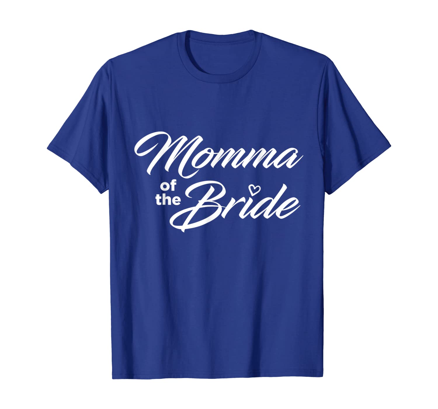 

Momma Of The Bride Wedding Party T-Shirt, White;black