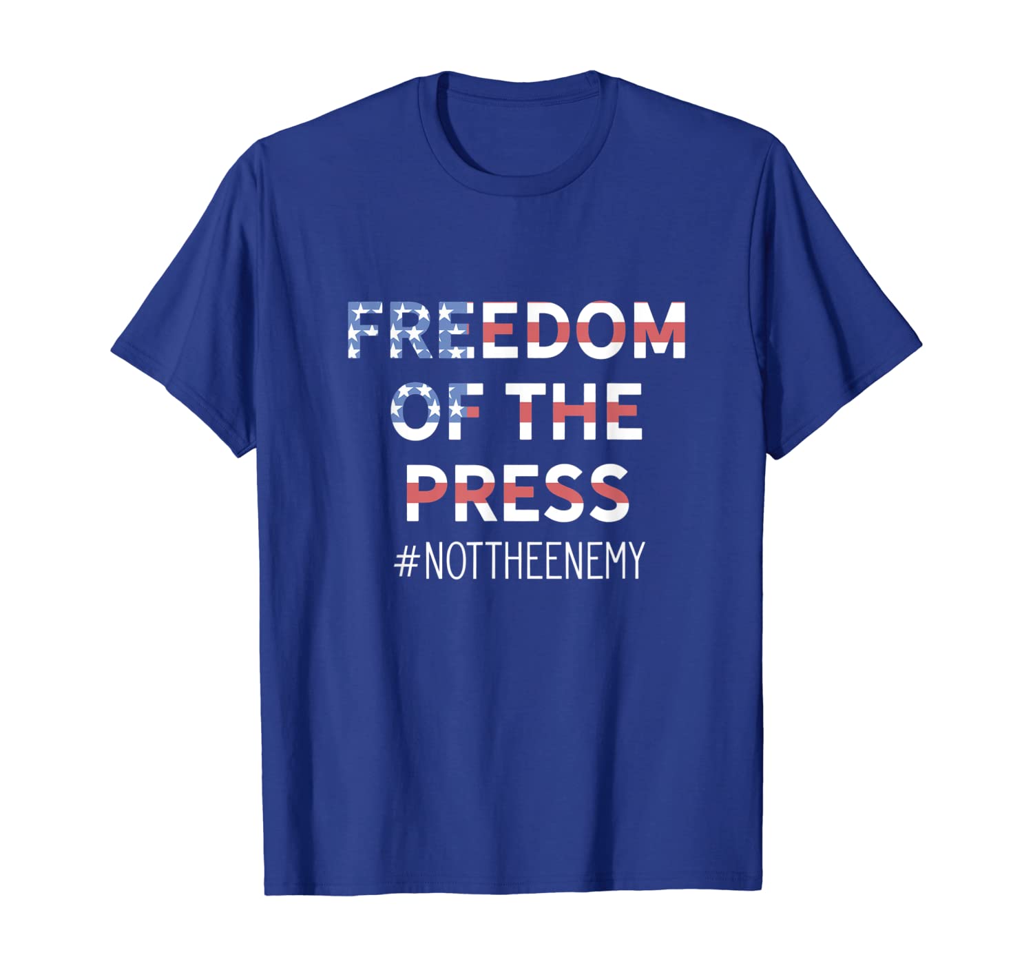 

Freedom Of The Press Not The Enemy First Amendment T-Shirt, White;black