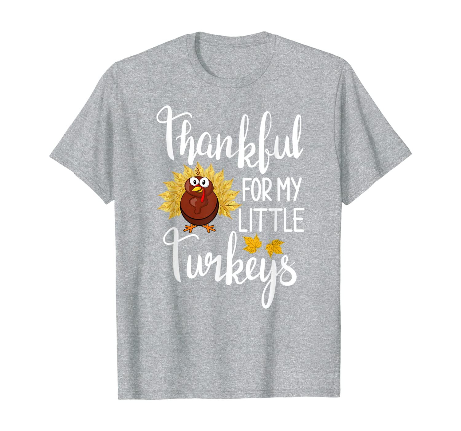 Teachers Thanksgiving Mom Thankful For My Little Turkeys T-Shirt-image-703273879
