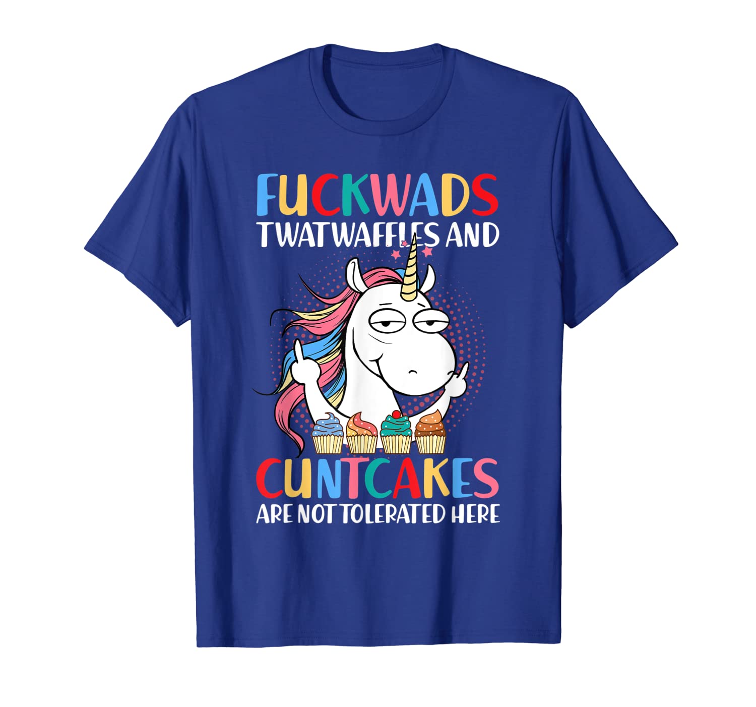 

Fuckwads Twatwaffles And Cuntcakes Are Not Tolerated Tshirt, White;black