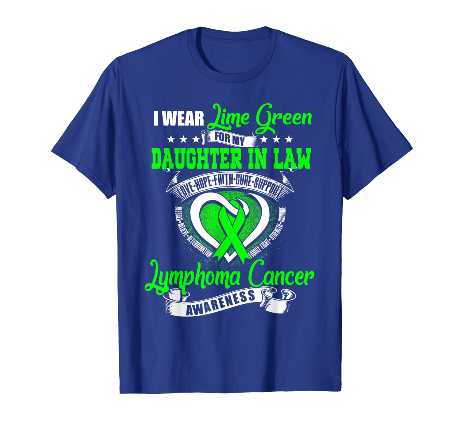 

I Wear Lime Green For My Daughter in law Lymphoma Cancer Tee, White;black