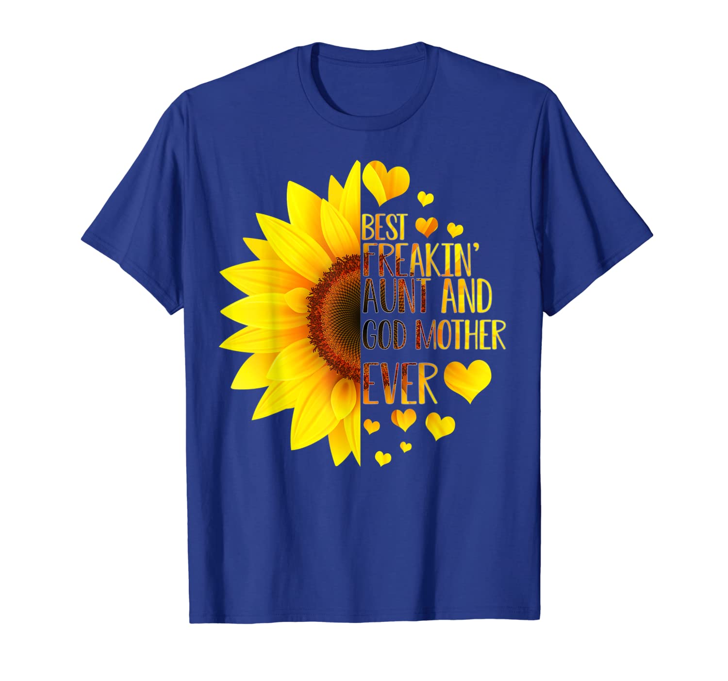 

Best Freakin' Aunt Godmother Ever Sunflower T-Shirt, White;black
