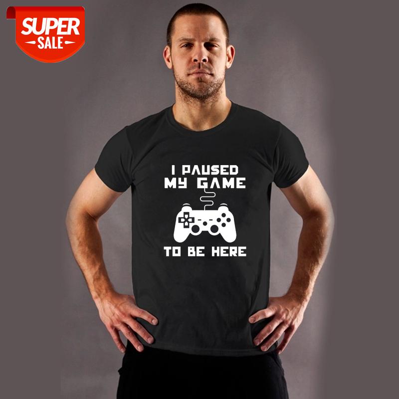 

I Paused My Game To Be Here T Shirt Humor Joke Men T-shirt Video Game Tees High Quality Cotton Soft Letter Print Casual Tops #Zq11, White;black