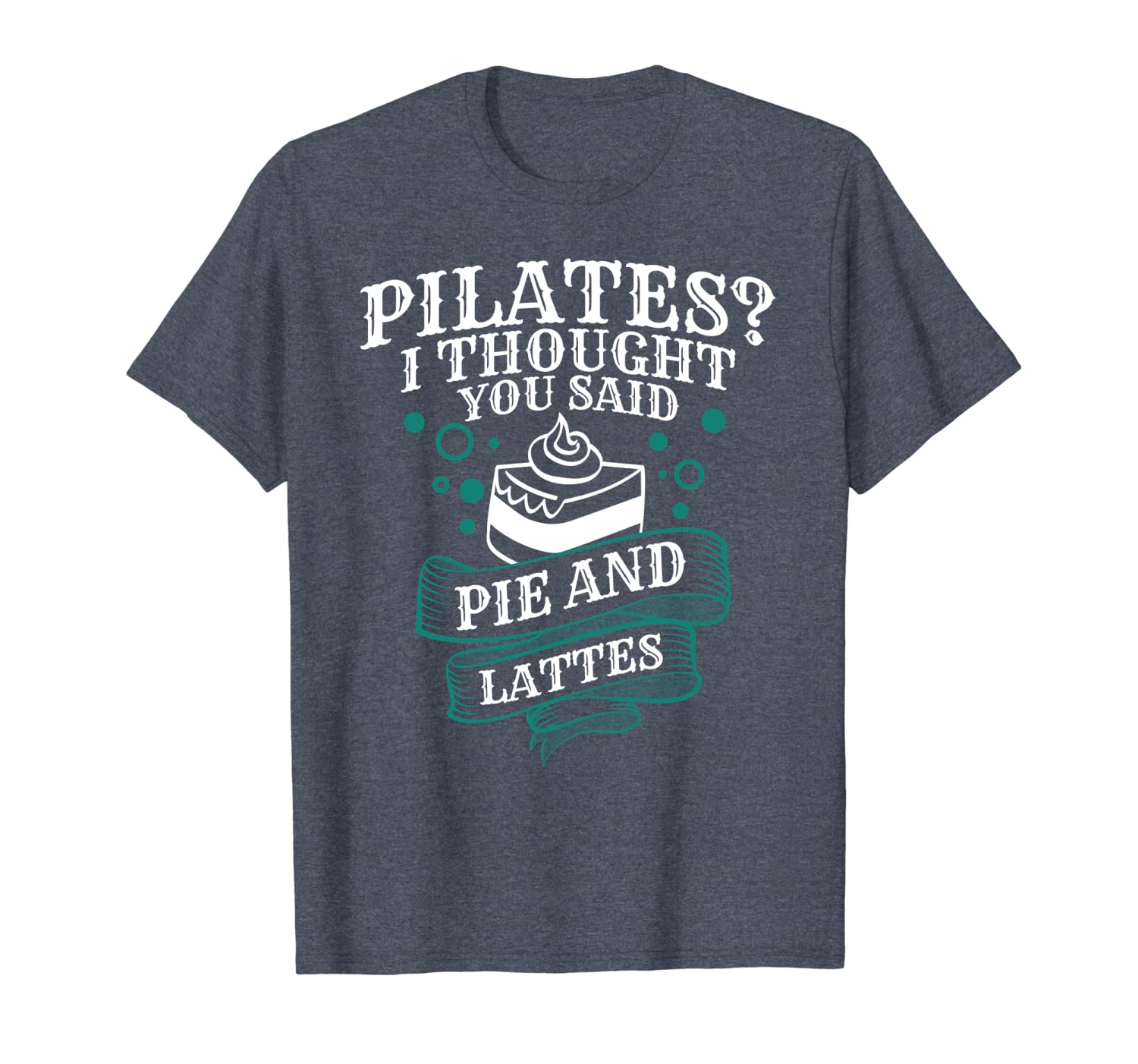 

Funny Pilates Pie Lattes Comical Tee Shirt For Men Women, White;black