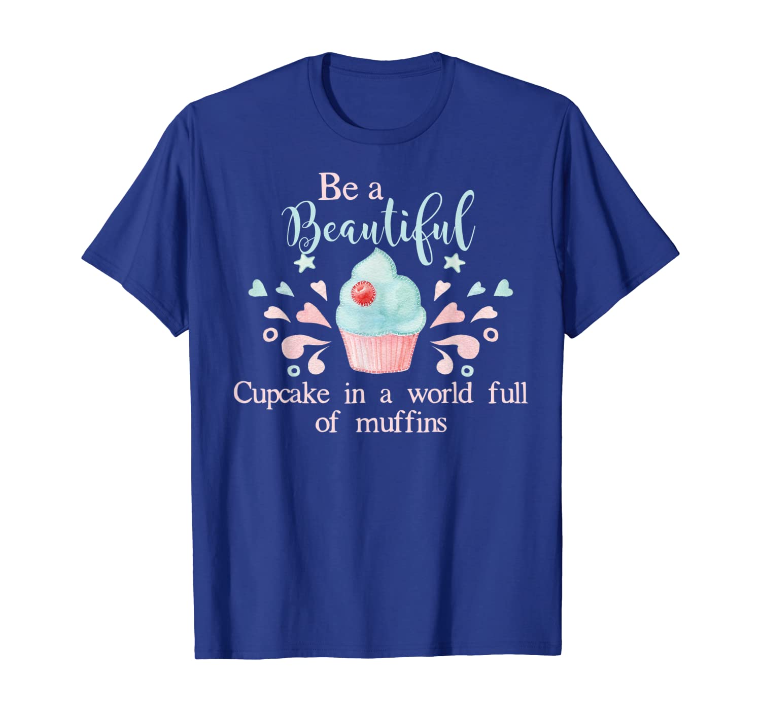 

Funny Baking Quote T-Shirt, Cupcake lover gift idea, White;black