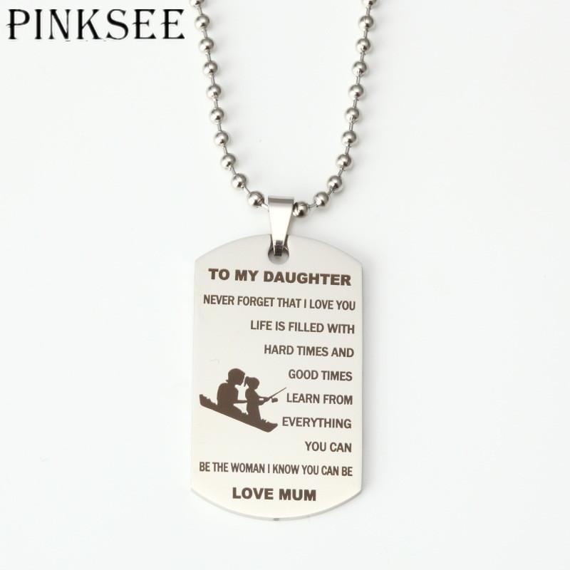 

Pendant Necklaces PINKSEE Stainless Steel For "MUM Or Dad TO MY DAUGHTER"Fashion Jewelry Charms Birthday Gifts