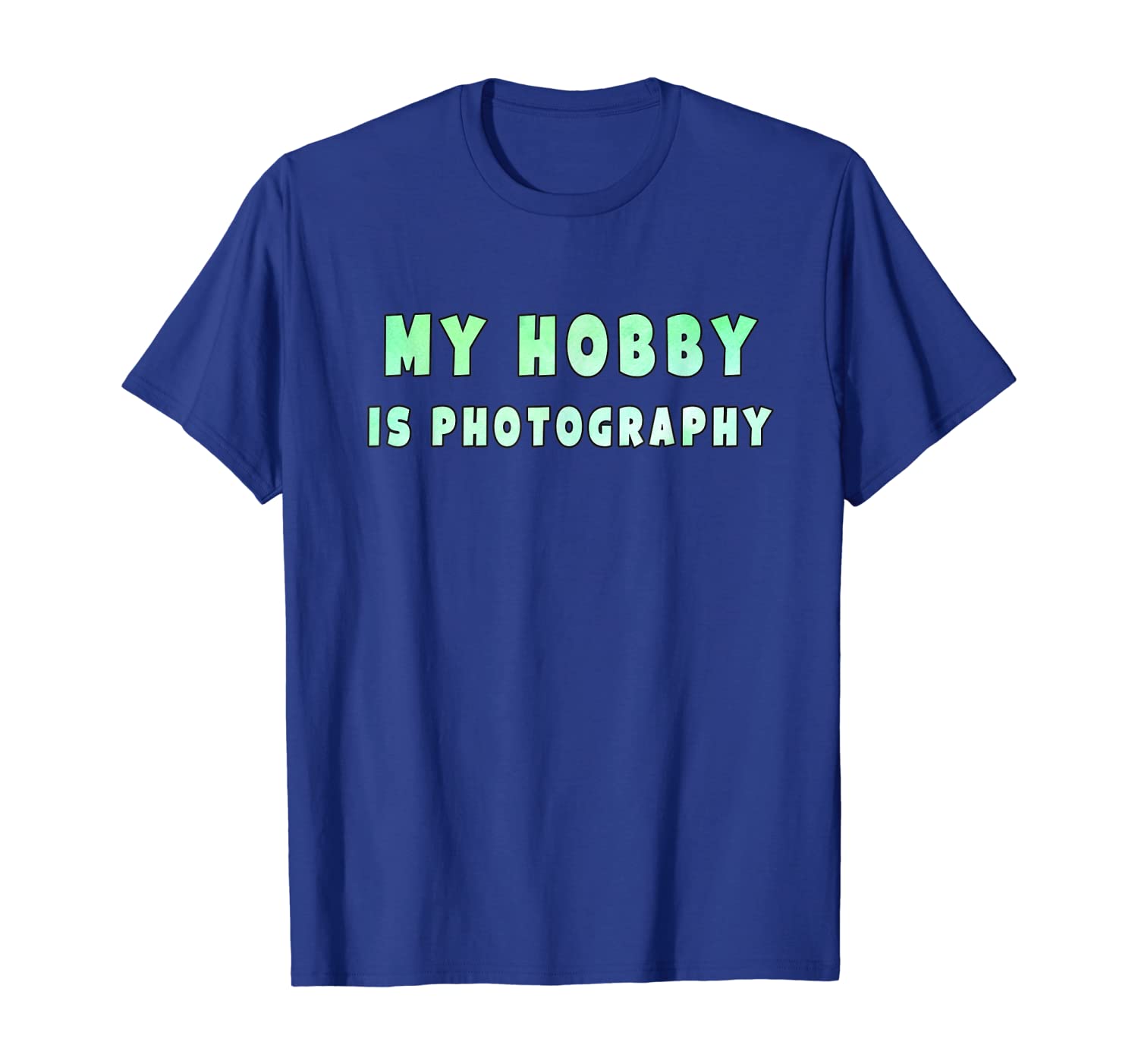 

My hobby is photography T-Shirt, White;black