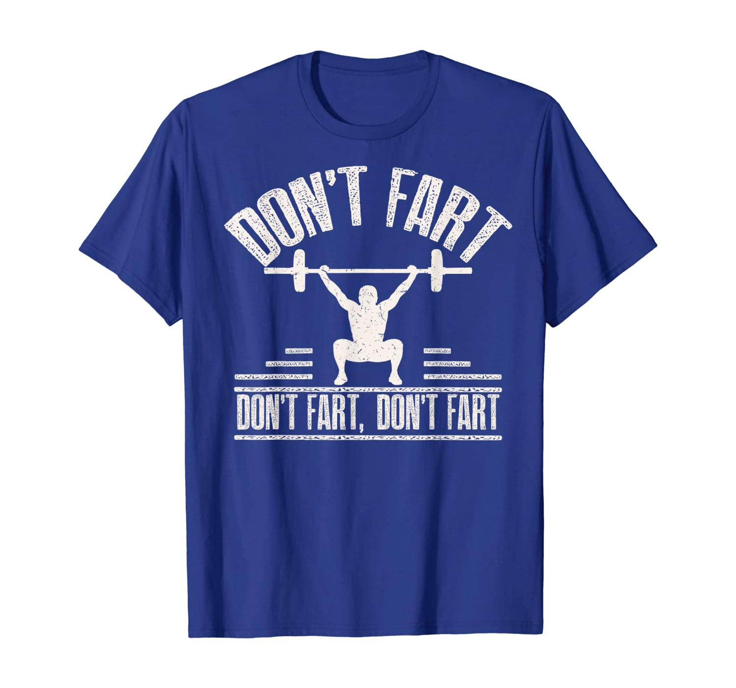 

don't fart shirt funny fitness gym workout squat t-shirt, White;black