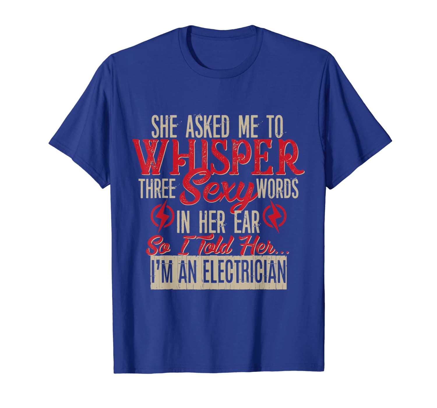 

Three Sexy Words In Her Ear tshirt Electrician Gift, White;black