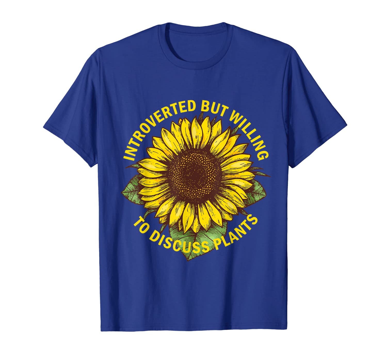 

introverted but willing to discuss plants sunflower t-shirt, White;black