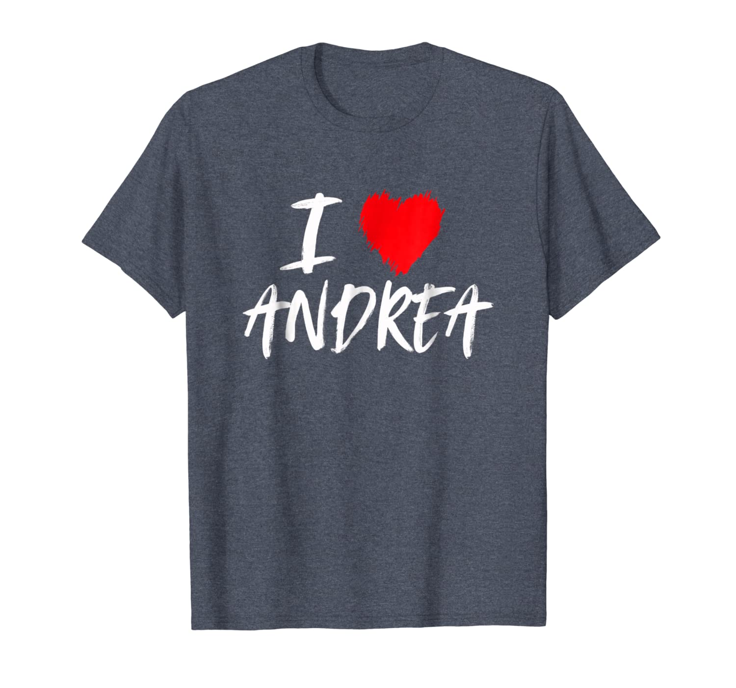 

i love andrea t-shirt valentine daughter wife girlfriend, White;black