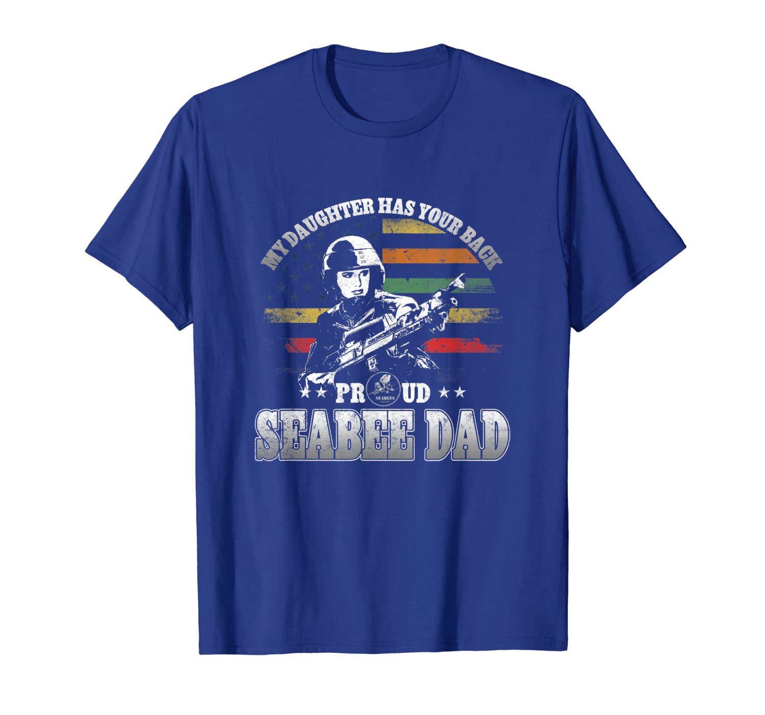 

Proud Seabee Dad T-Shirt My Daughter Has Your Back, White;black
