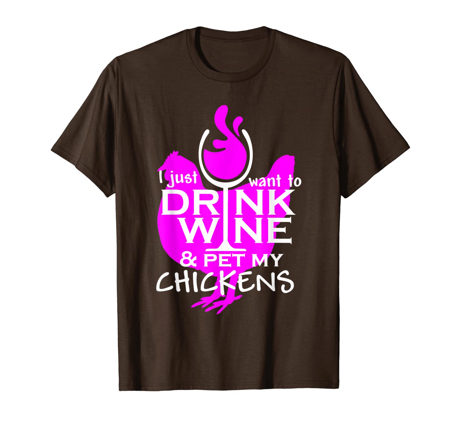 

chickens apparel just want to drink my wines pet my chickens t-shirt, White;black