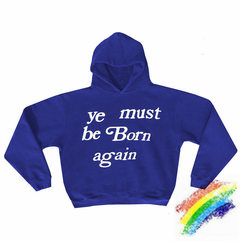 

2021 New Blue Ye Must Be Born Again Hoodies Men Women Kanye West Pullover Hoody Loose Cpfm Kid Cudi Sweatshirts 46o0