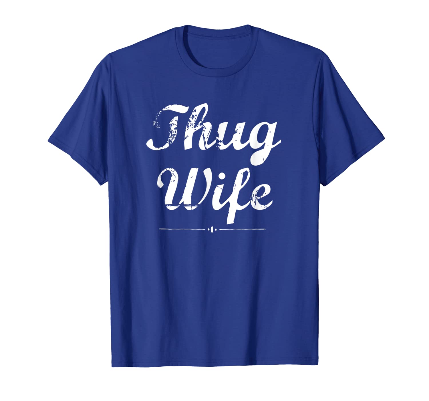 

Thug Wife Tshirt, Women's Thug Wife Shirt T-Shirt, White;black