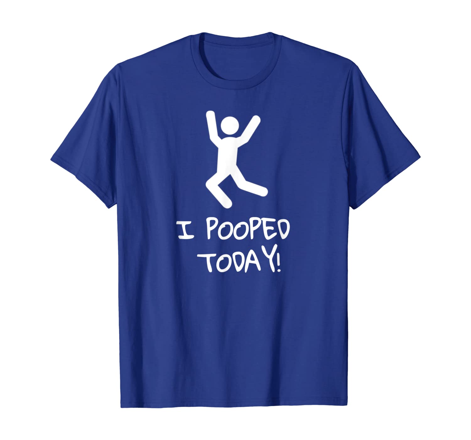 

I Pooped Today Design Happy Life, White;black