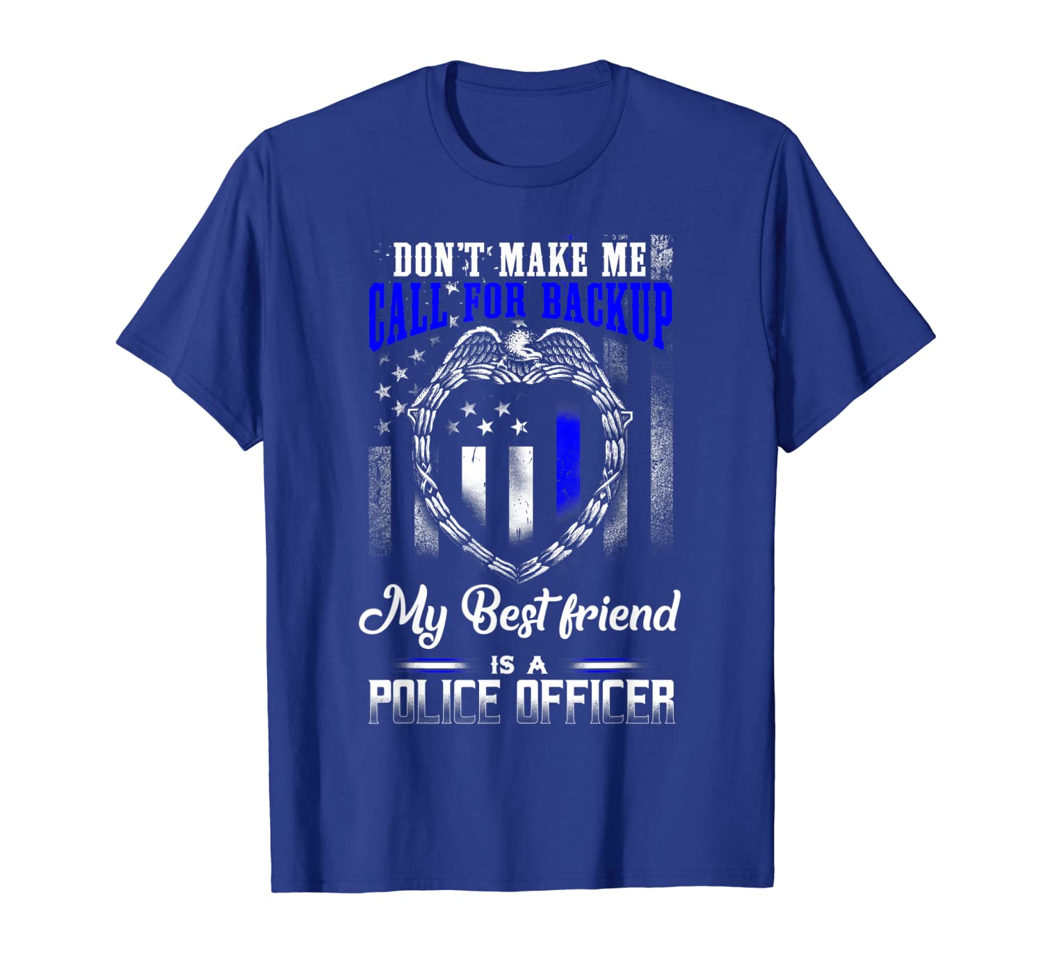 

Distressed My Best Friend Is A Police Officer Gift Shirt, White;black