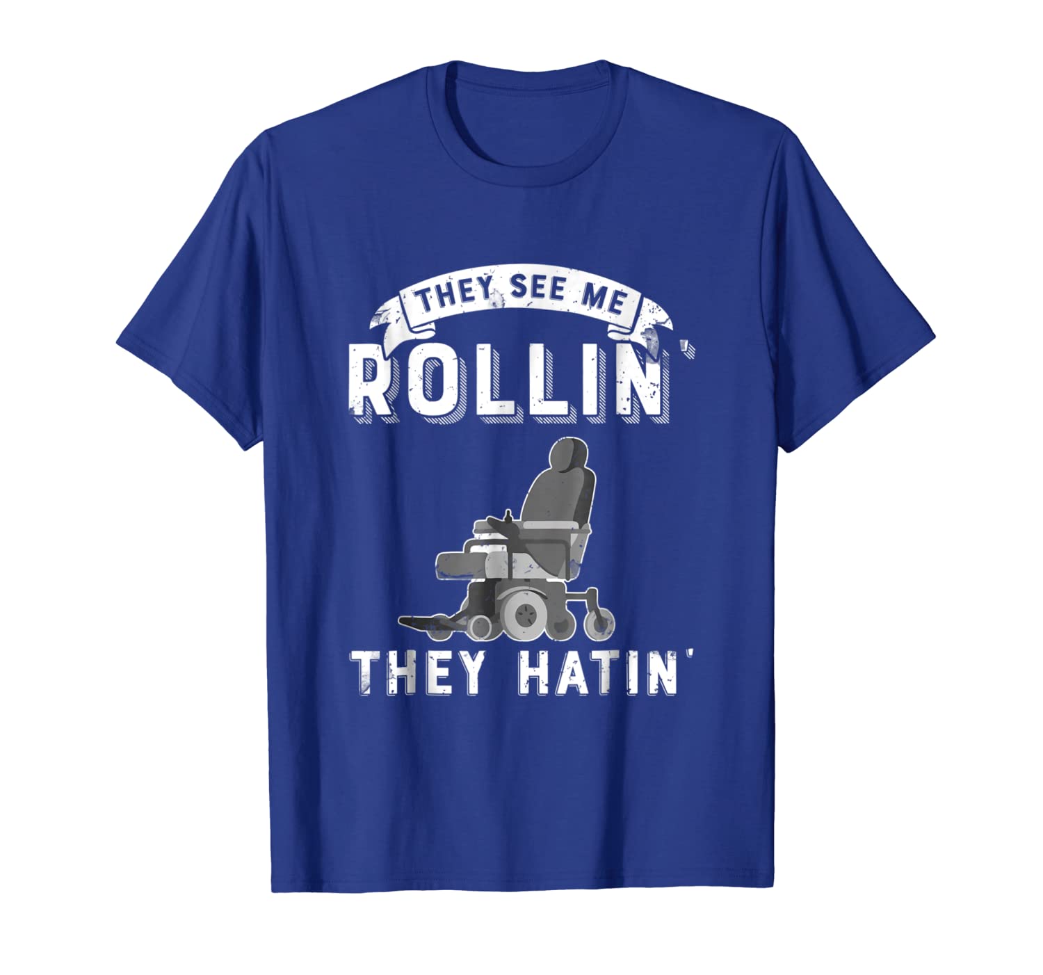 

they see me rollin they hatin funny wheelchair t shirt, White;black