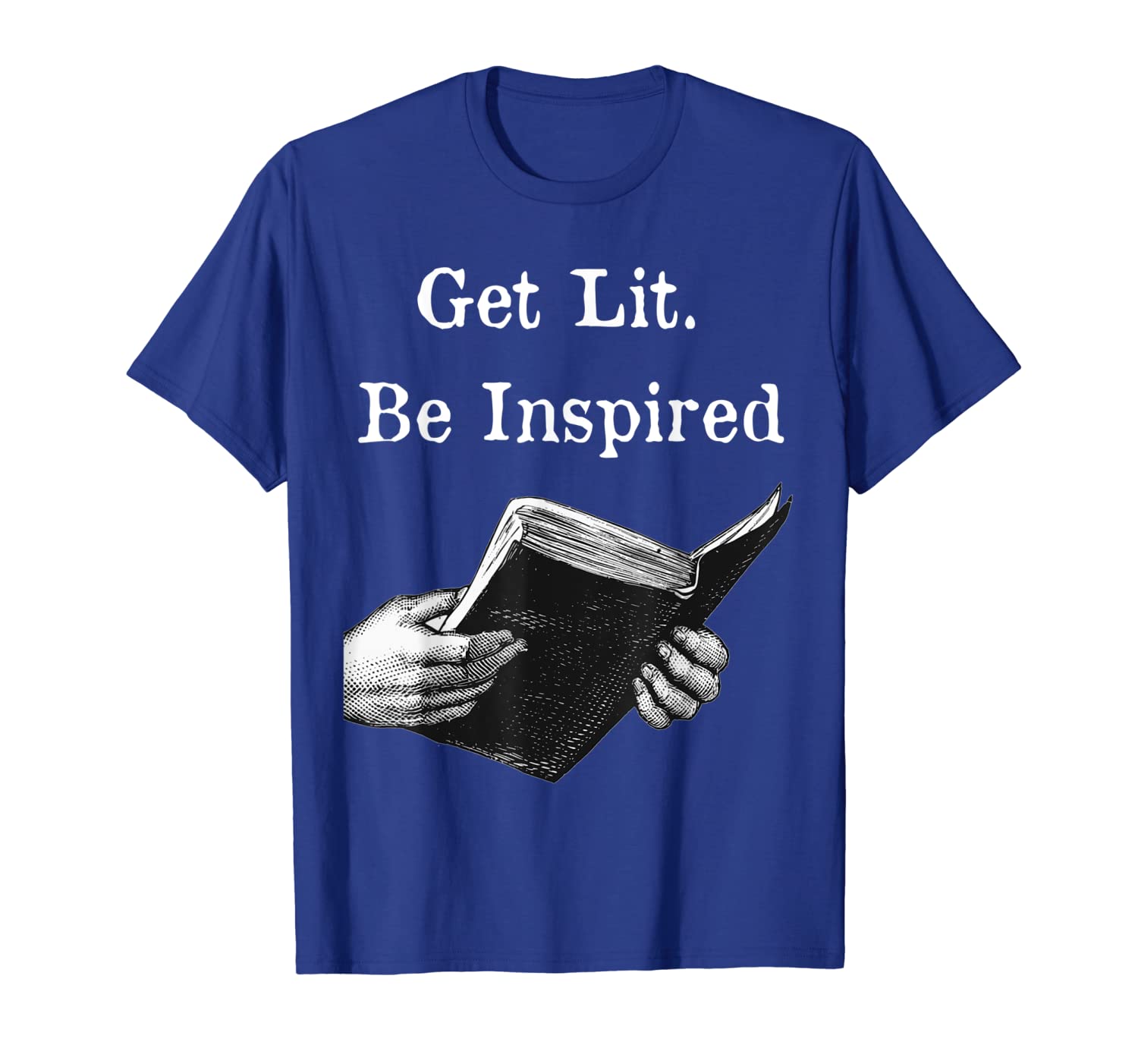 

Get Lit Be Inspired by Reading Books Meme T Shirt, White;black
