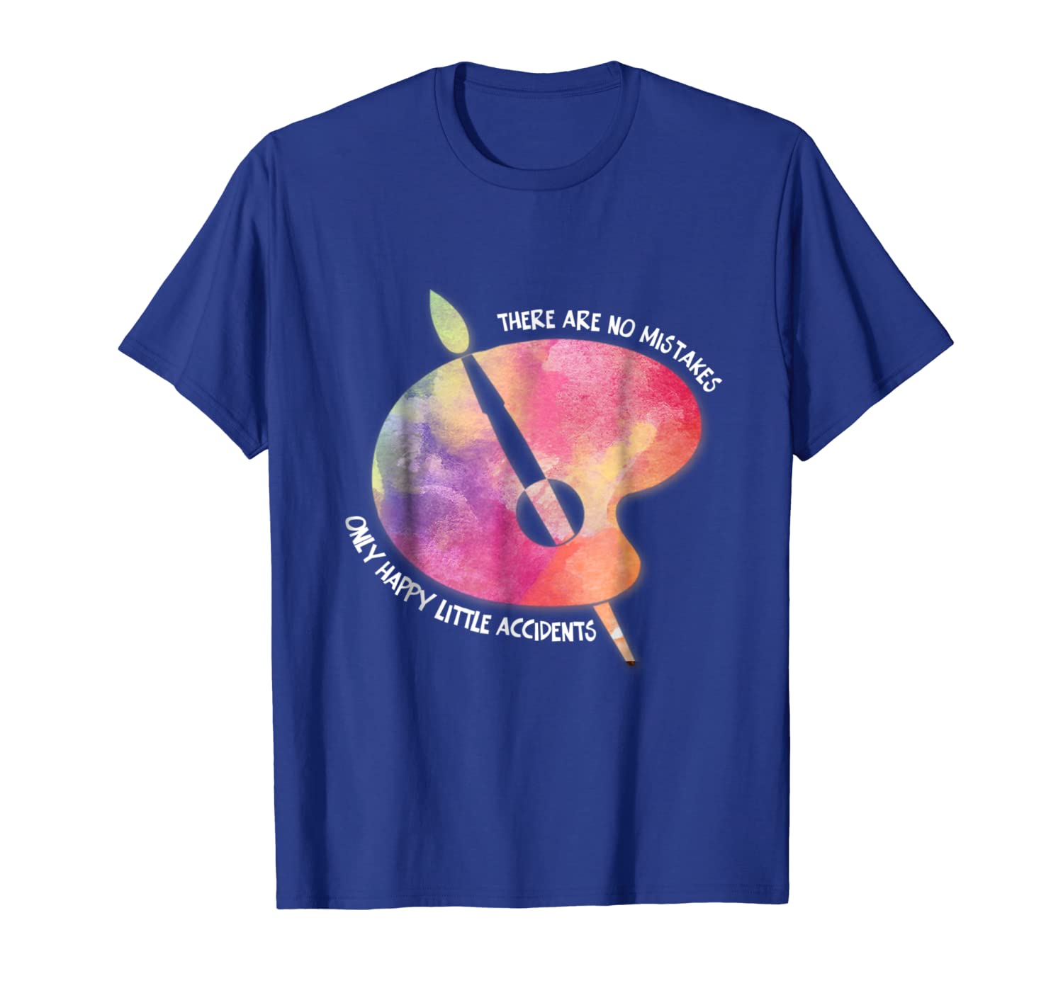 

There no mistakes only little happy accident Tshirt, White;black