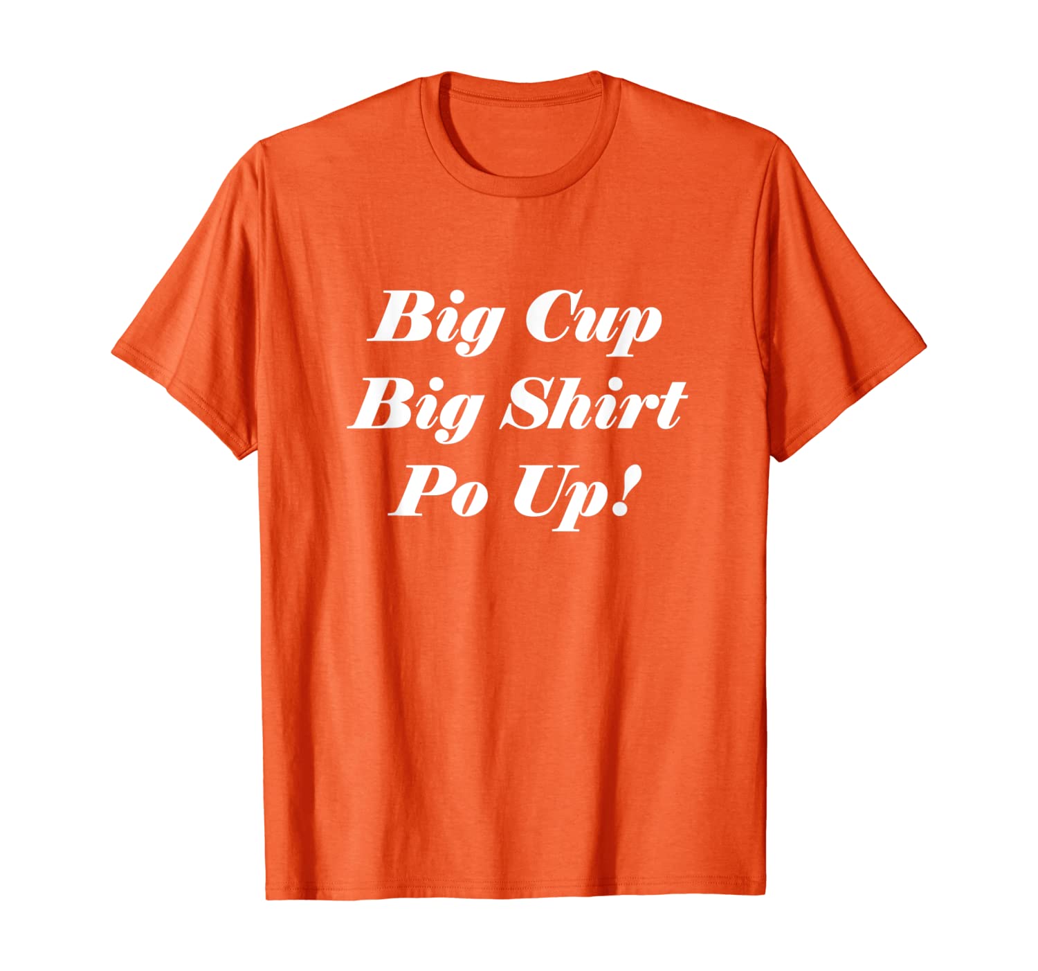 

Big Cup Big Shirt Po Up T-Shirt, White;black
