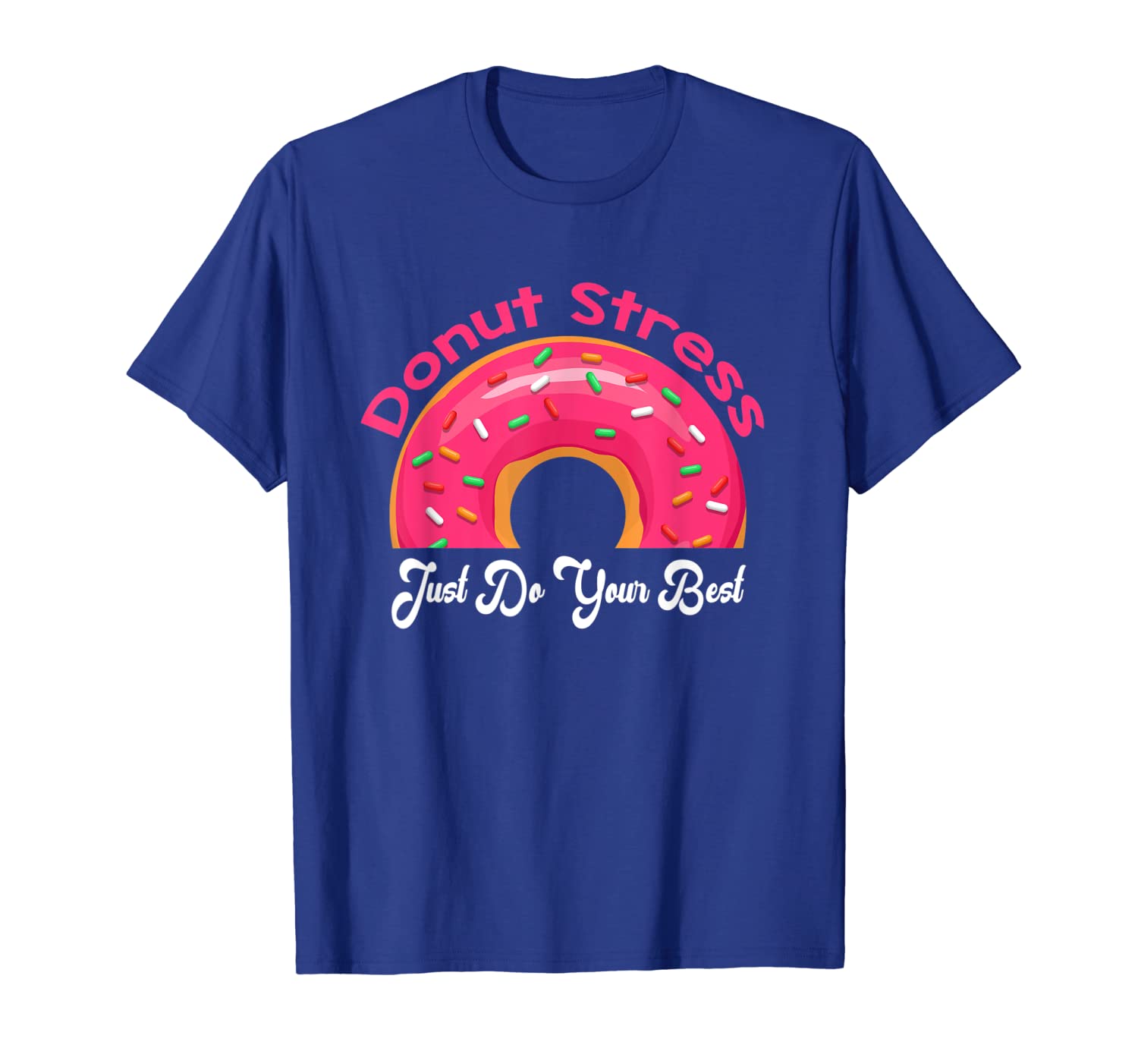 

donut stress just do your t-shirt test donut lover gift, White;black