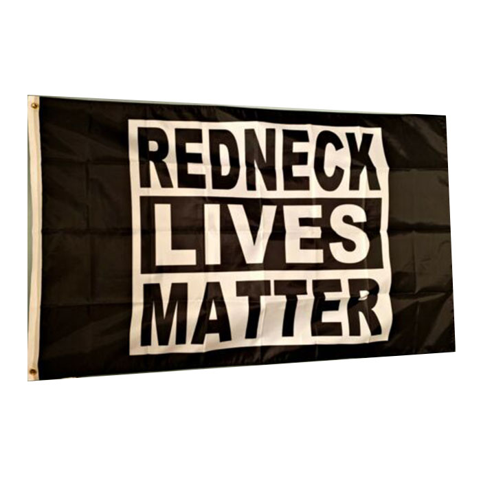 

Redneck Lives Matter Flag Vivid Color UV Fade Resistant Double Stitched Decoration Banner 90x150cm Digital Print Wholesale