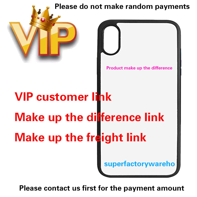 

Phone Cases VIP Customer Freight Replenishment Link Please Do Not Make Random Payments Contact Us First, Pls mark colors