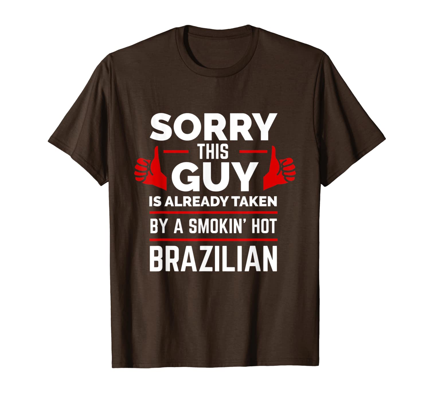 

sorry this guy is taken by smoking brazilian t-shirt, White;black