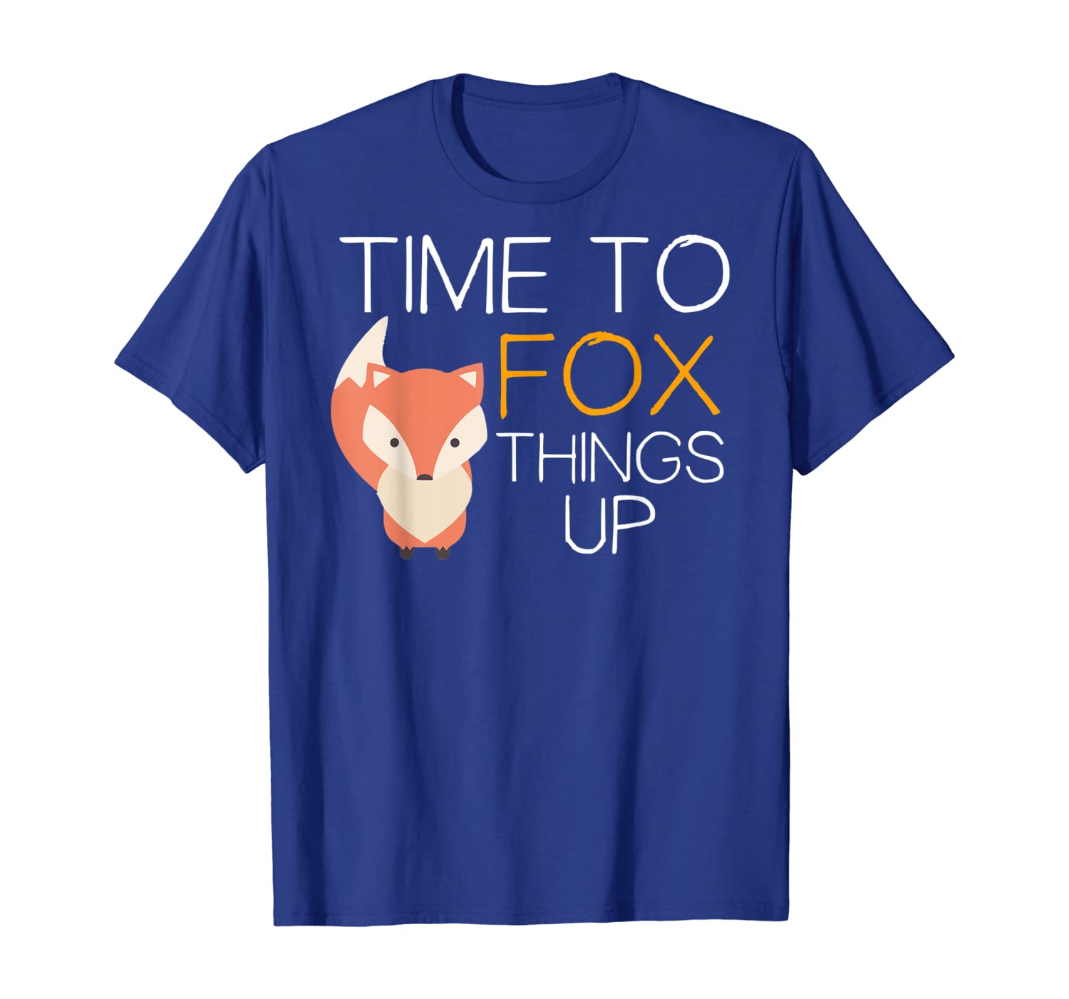 

Fox T-Shirt Time To Fox Things Up Shirt, White;black