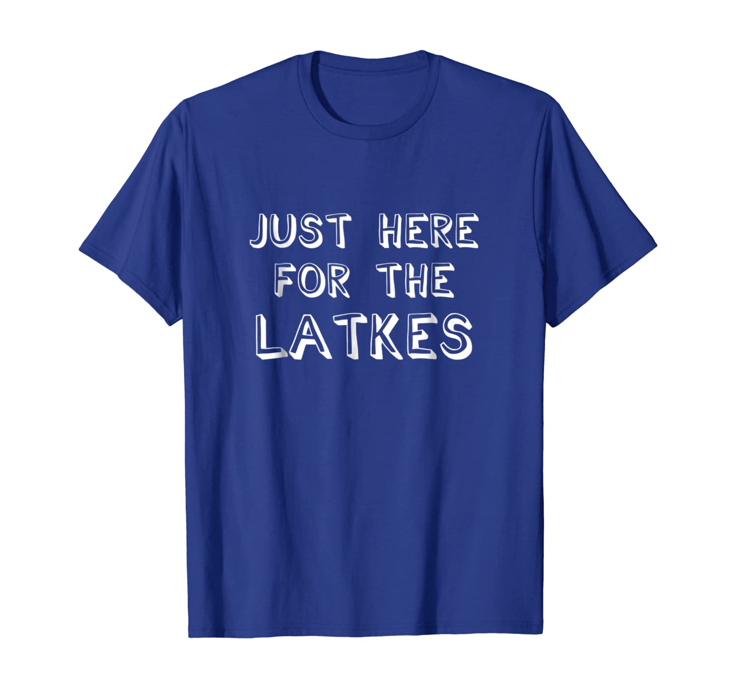 

Funny I'm Just Here for the Latkes hanukkah T-Shirt, White;black