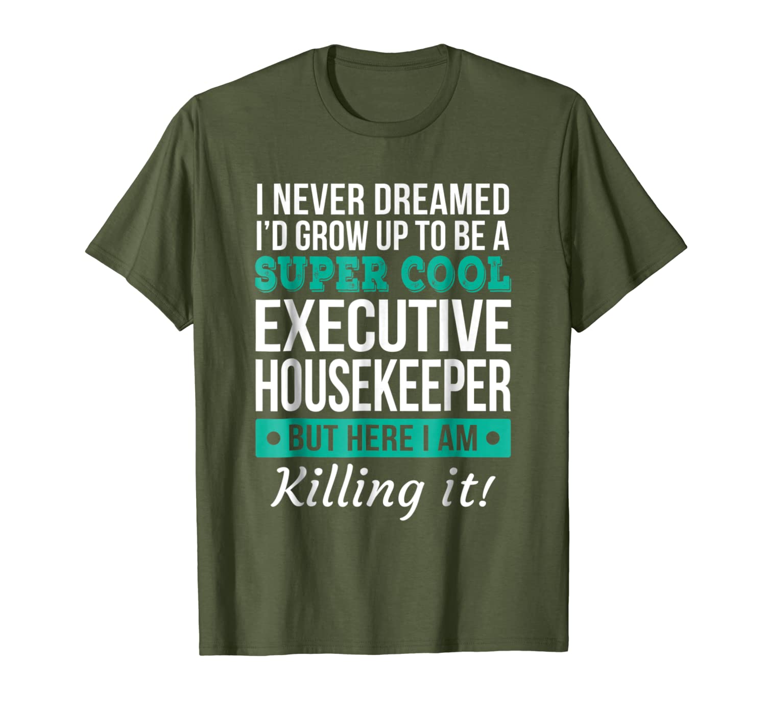 Super Cool Executive Housekeeper T-Shirt Funny Gift-image-703253609