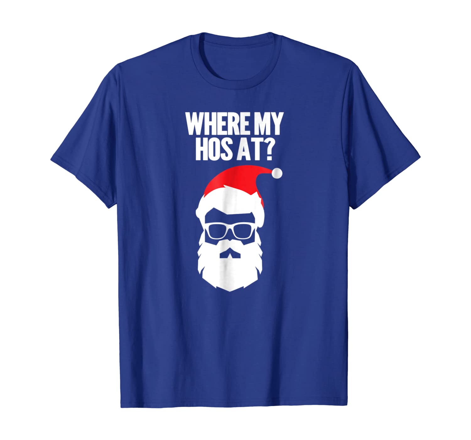 

Funny and Cool Santa T-shirt - Where my hos at, White;black