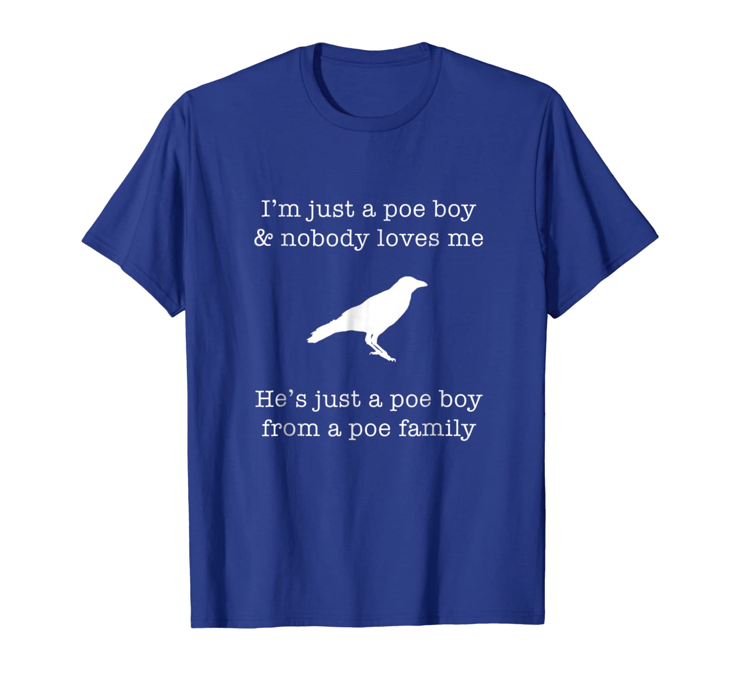 

i'm just a poe boy t-shirt nevermore edgar allen poe tee, White;black