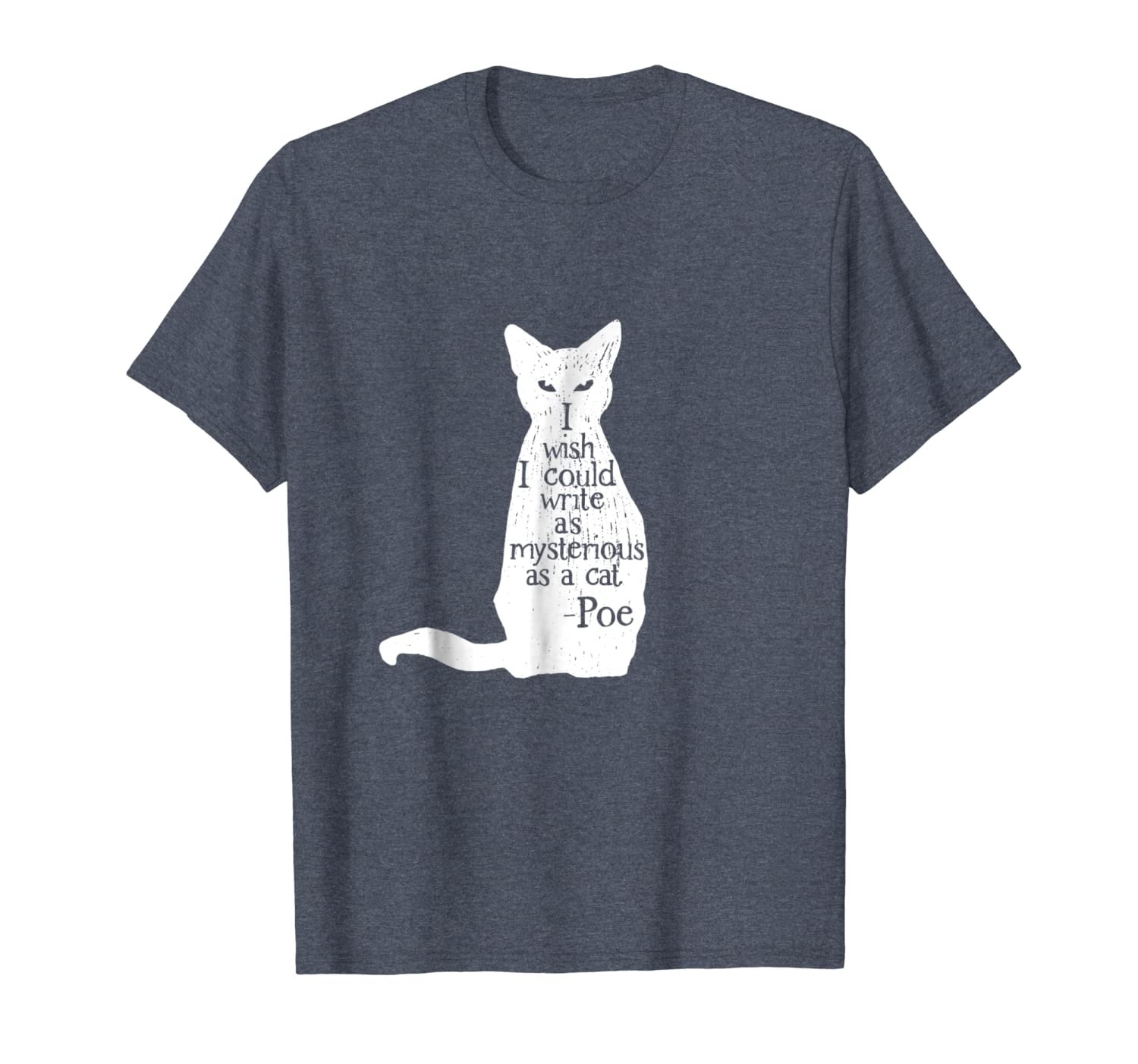 

famous edgar allen poe quote t-shirt - mysterious as a cat, White;black