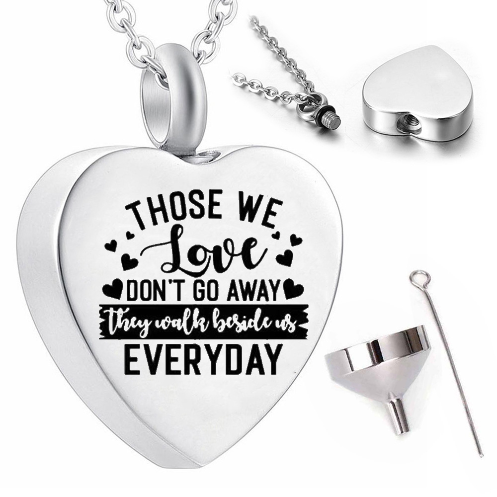 

Stainless steel souvenir gift pendant necklace ashes urn to commemorate parents-Those we love don't go away they walk...