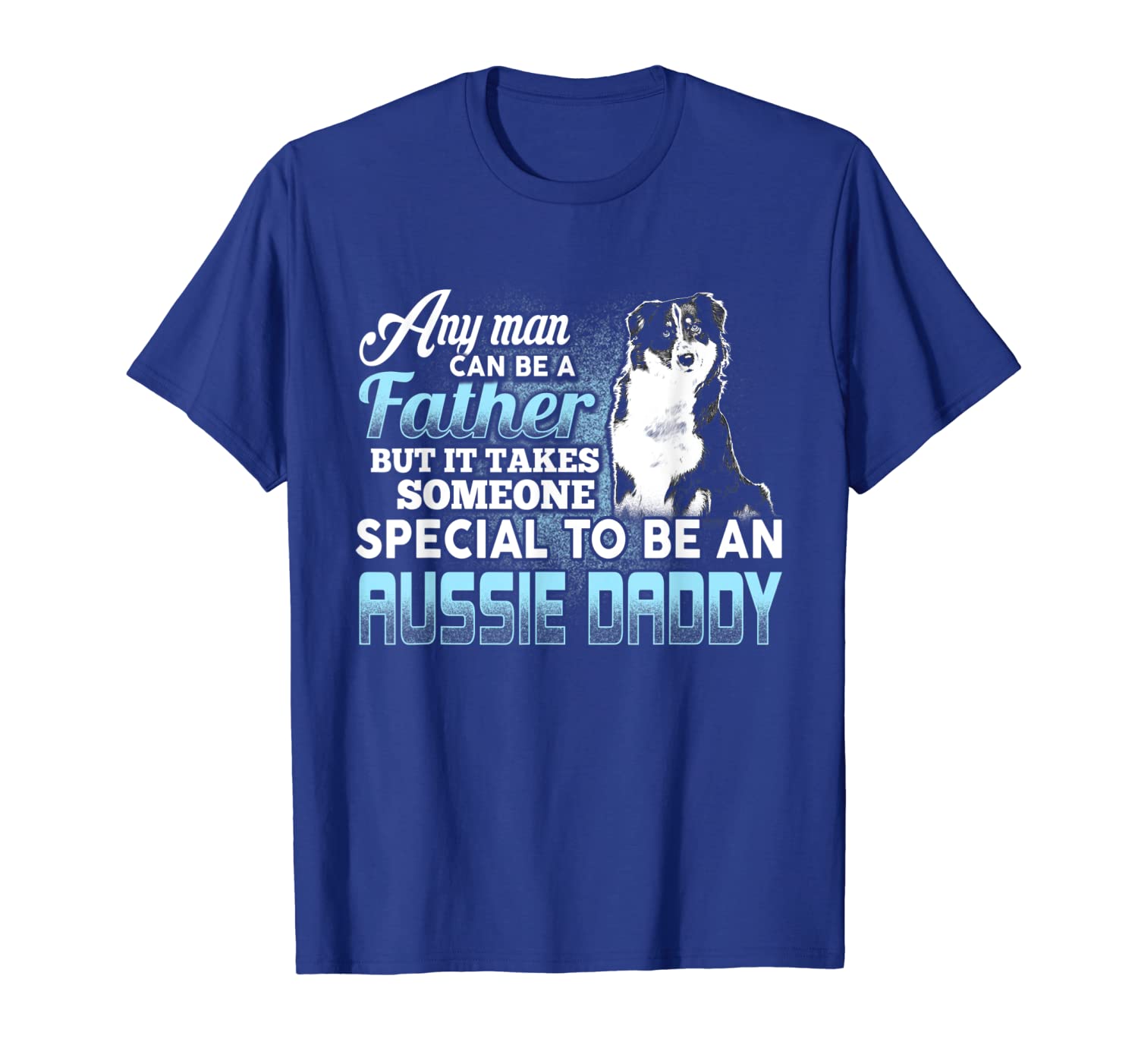 

Aussie Daddy Funny Father's Day Dad Gift For Aussie Lovers, White;black