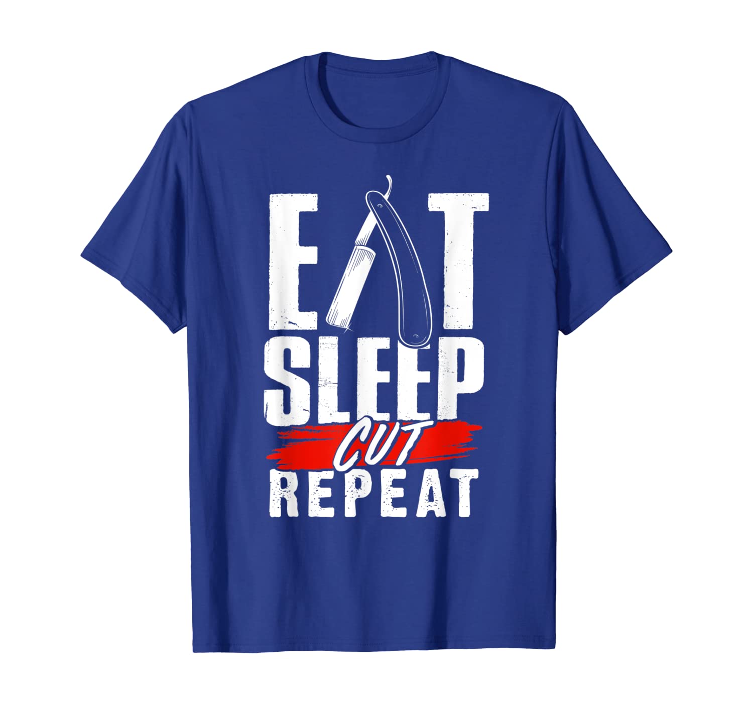 

Eat Sleep Cut Repeat - Barber Straight Razor T-Shirt, White;black