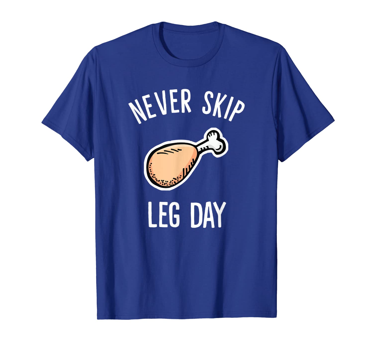 

never skip leg day fried chicken leg t-shirt, White;black