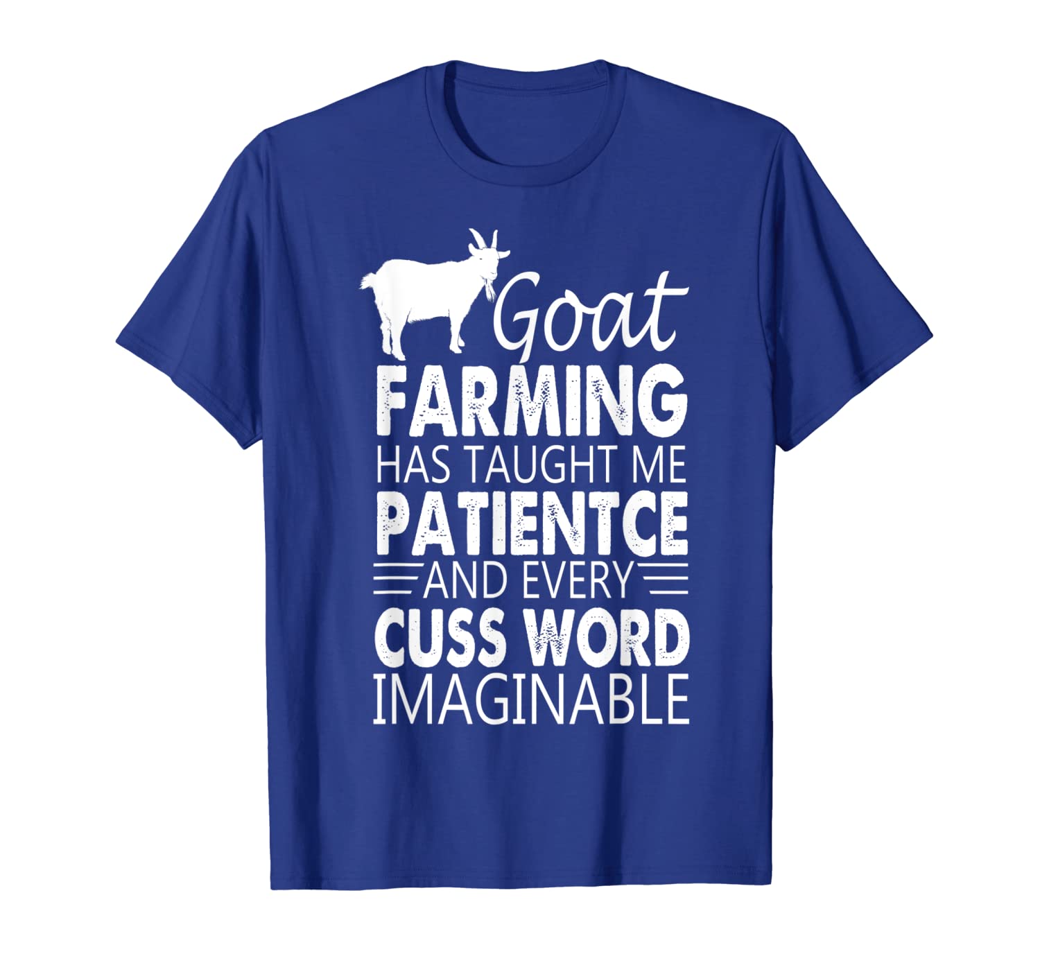 

goat farming has taught me patience tshirt farming gift, White;black