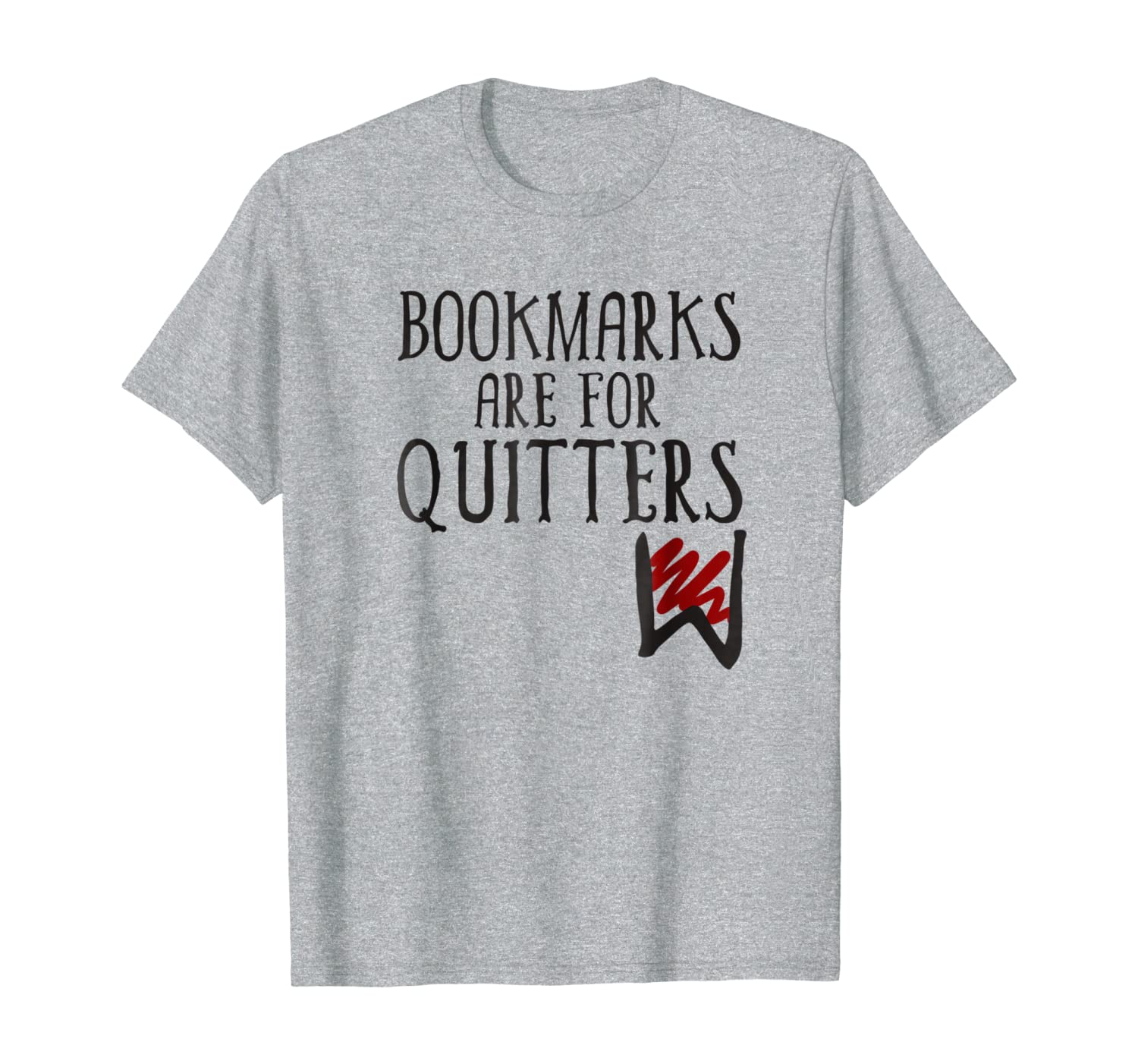 Reader T-Shirt: Bookmarks are for Quitters vol black 2-image-702640805