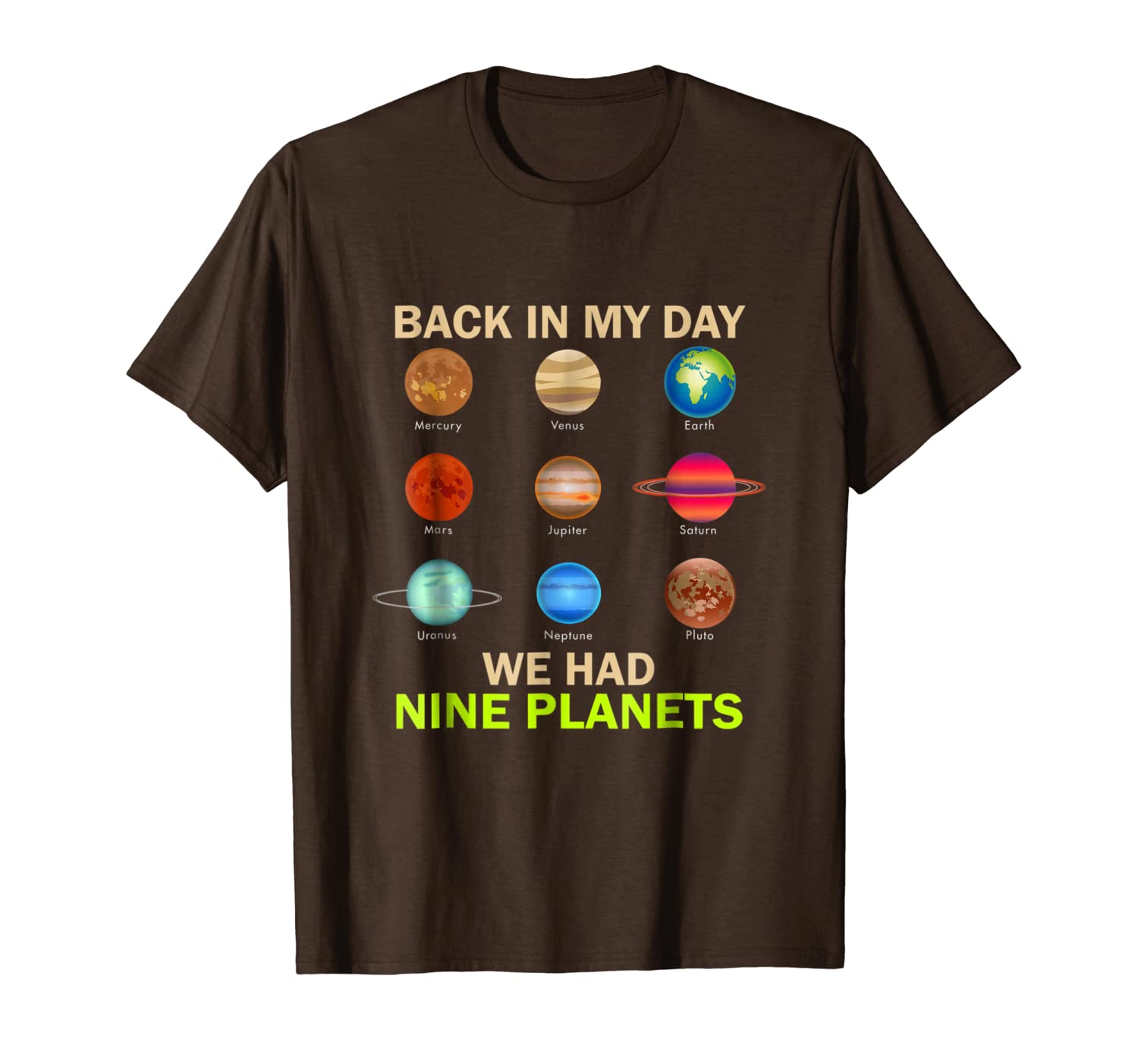 

back in my day we had nine planets funny astronomy t-shirts, White;black