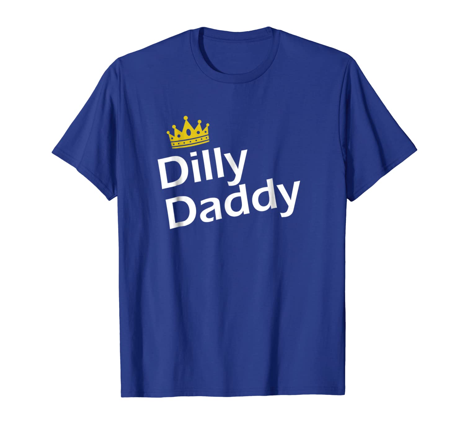 

funny dilly daddy father's day t-shirt gift, White;black